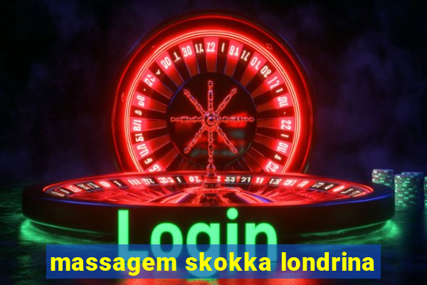 massagem skokka londrina